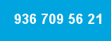 936 709 56 21
